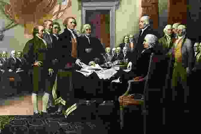 A Depiction Of The Signing Of The Declaration Of Independence Colonial America: A Captivating Guide To The Colonial History Of The United States And How Immigrants Of Countries Such As England Spain France And The Netherlands Established Colonies