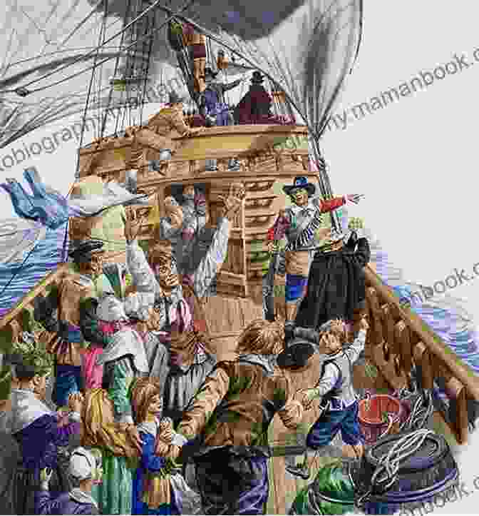 A Painting Of The Mayflower Passengers Disembarking The Ship In The New World The Pilgrims: A Captivating Guide To The Passengers On Board The Mayflower Who Founded The Plymouth Colony And Their Relationship With The Native Americans Along With Their Legacy In New England