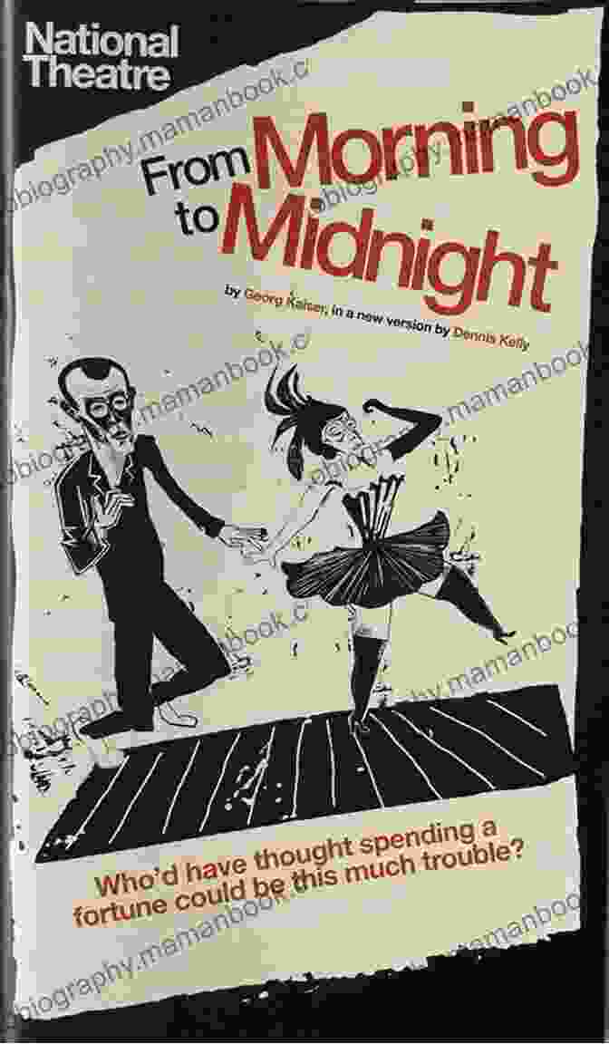 A Poster For The Play From Morning To Midnight By Georg Kaiser From Morning To Midnight (Oberon Modern Plays)