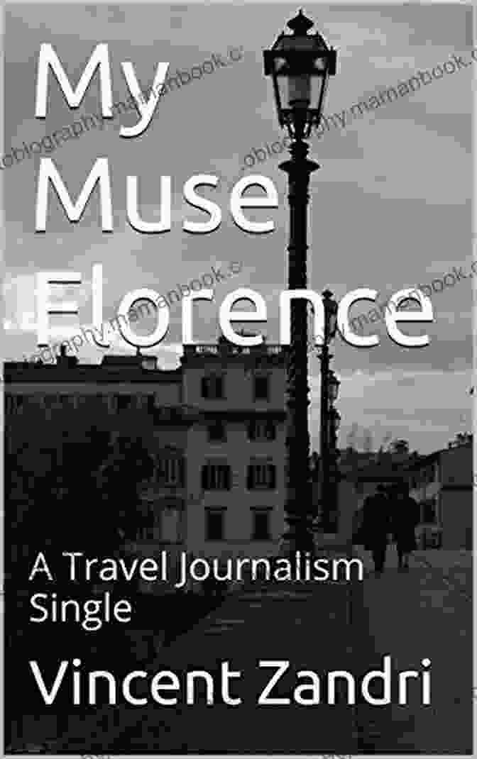 Florence Art My Muse Florence: An Italian Travel Journalism Single