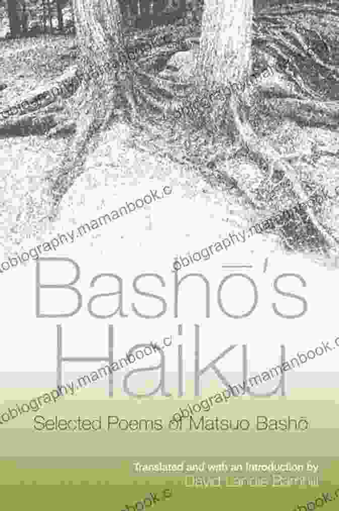 Matsuo Bashō, A Revered Haiku Master, Contemplating The Beauty Of Nature One Hundred HAIKU