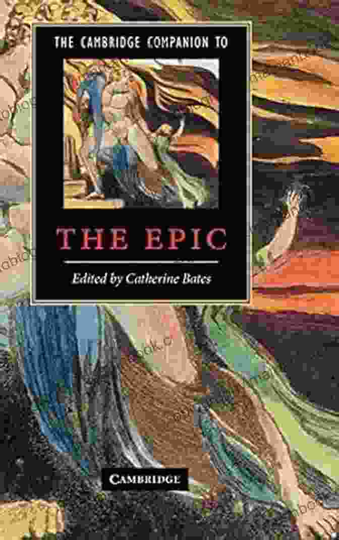 The Cover Of The Cambridge Companion To The Epic The Cambridge Companion To The Epic (Cambridge Companions To Literature)