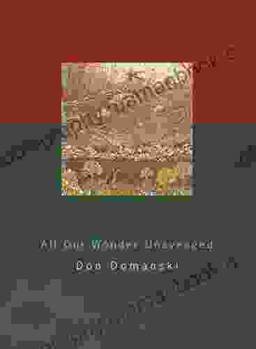 All Our Wonder Unavenged Don Domanski