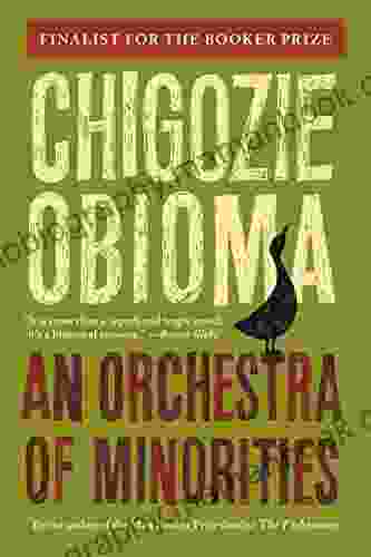 An Orchestra Of Minorities Chigozie Obioma