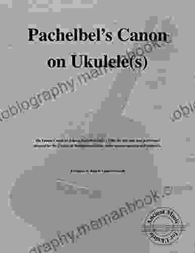 Pachelbel S Canon On Ukulele(s): Ancient Music For Ukulele #34