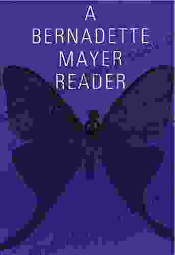 A Bernadette Mayer Reader (New Directions Paperbook 739)