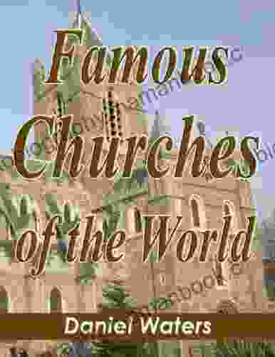 Famous Churches Of The World
