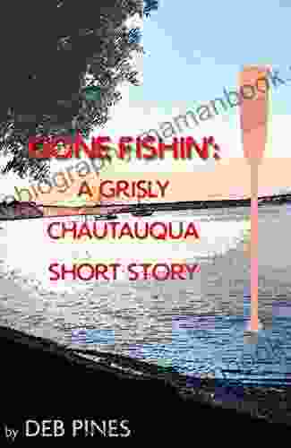Gone Fishin : A Grisly Chautauqua Short Story