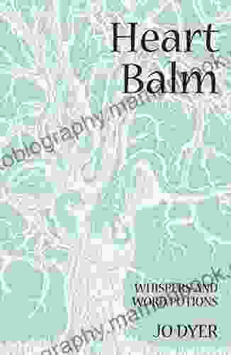 Heart Balm: Whispers And Word Potions