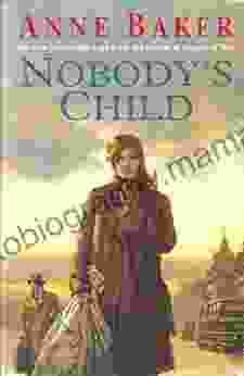 Nobody S Child: A Heart Breaking Saga Of The Search For Belonging