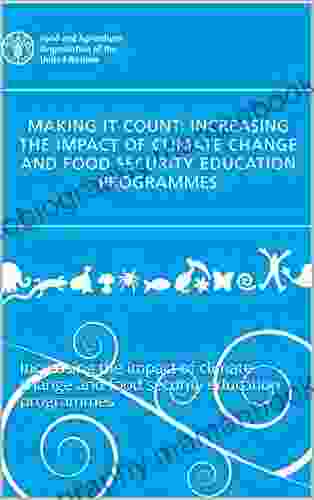 Making It Count: Increasing The Impact Of Climate Change And Food Security Education Programmes