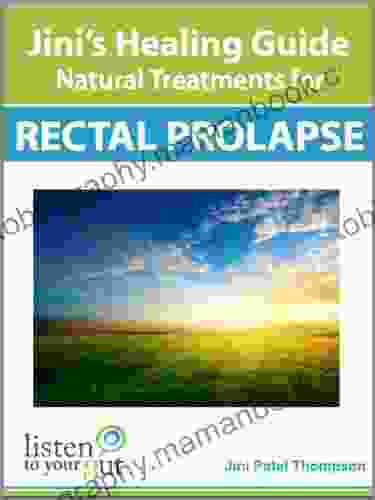 Jini S Healing Guide: Natural Treatments For Rectal Prolapse