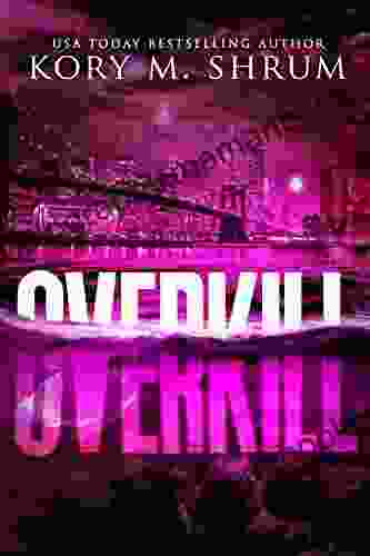 Overkill: A Lou Thorne Thriller (Shadows In The Water 7)