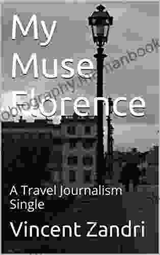 My Muse Florence: An Italian Travel Journalism Single