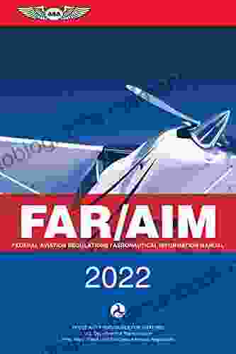 FAR/AIM 2024: Federal Aviation Regulations/Aeronautical Information Manual