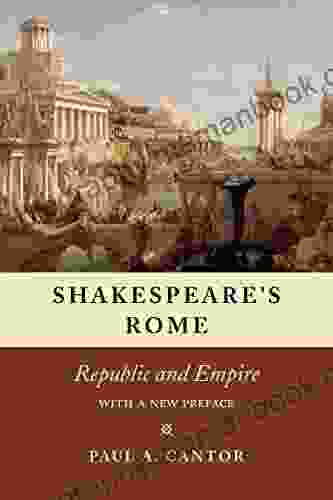 Shakespeare S Rome: Republic And Empire