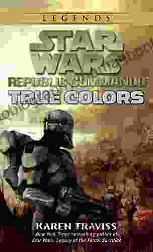 True Colors: Star Wars Legends (Republic Commando) (Star Wars: Republic Commando 3)