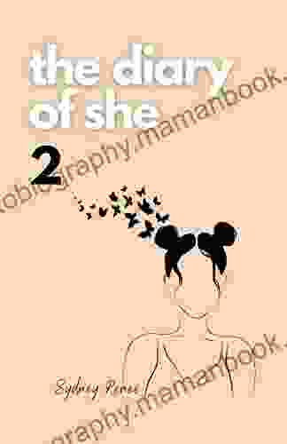 The Diary Of She Vol II: Poems Affirmations