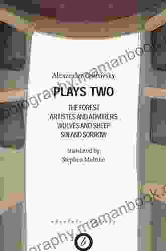 Ostrovsky: Plays Two: The Forest Artistes Admirers Wolves Sheep Sin Sorrow The Power Of Darkness (Oberon Modern Playwrights)