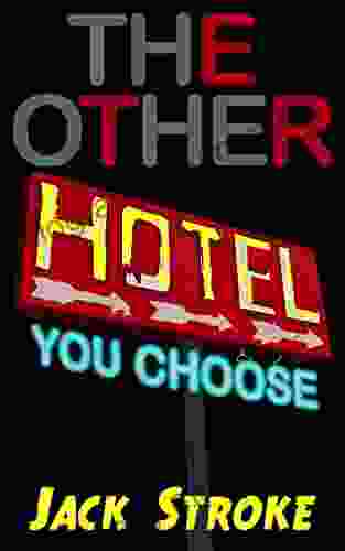 The Other Hotel: You Choose Again