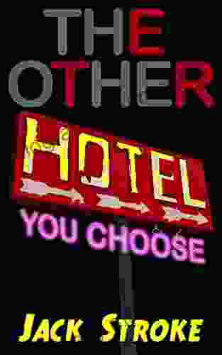 The Other Hotel: You Choose