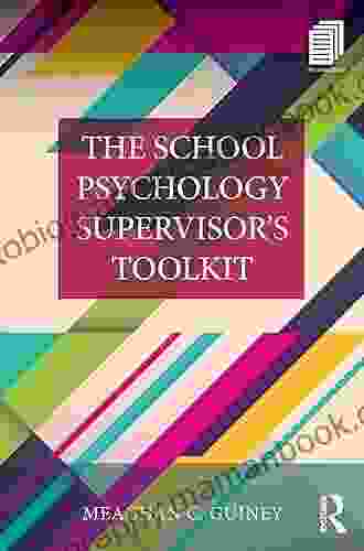 The School Psychology Supervisor S Toolkit (Consultation Supervision And Professional Learning In School Psychology Series)