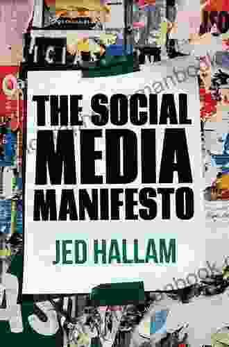 The Social Media Manifesto Jed Hallam
