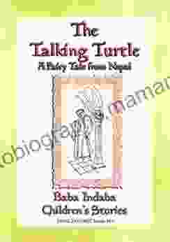 THE TALKING TURTLE Or The Turtle Who Talked Too Much: Baba Indaba Children S Stories Issue 463