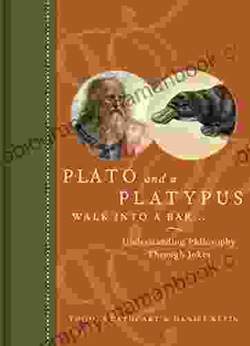 Plato And A Platypus Walk Into A Bar : Understanding Philosophy Through Jokes