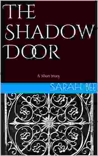 The Shadow Door: A Short Story