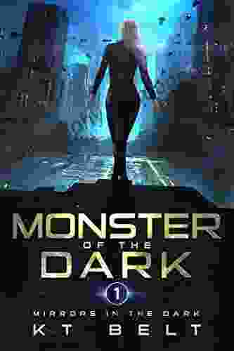 Monster Of The Dark (Mirrors In The Dark 1)